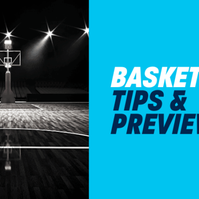 Basketball betting tips and preview